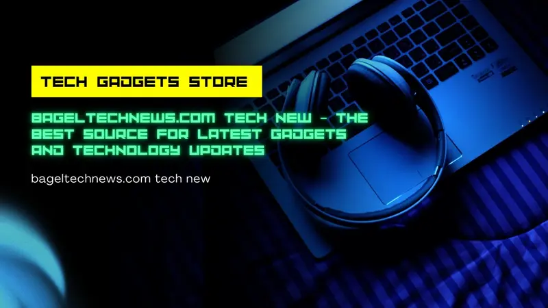bageltechnews.com tech new