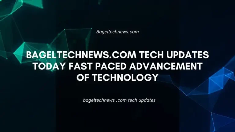 bageltechnews .com tech updates